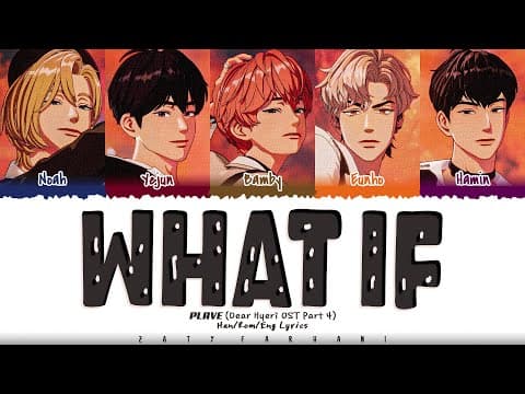 Plave (플레이브) - 'what If' (달랐을까) [dear Hyeri Ost Part. 4] Lyrics [color Coded_han_rom_eng]