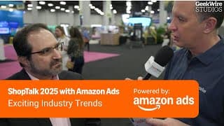 Shoptalk 2025 With Amazon Ads: Exciting Industry Trends