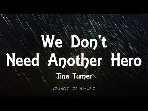 Tina Turner - We Don't Need Another Hero (thunderdome) [lyrics]