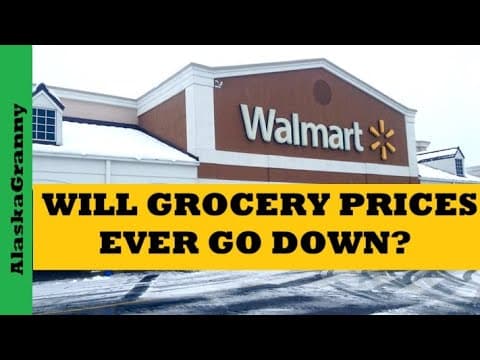 Will Grocery Prices Ever Go Down...alaska Grocery Prices Walmart
