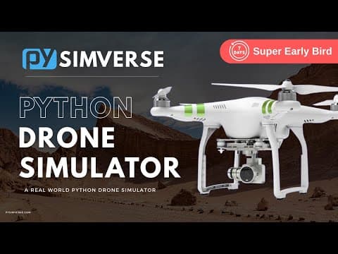Pysimverse - A Python Drone Simulator - Super Early Bird Is Now Live For 7 Days Only
