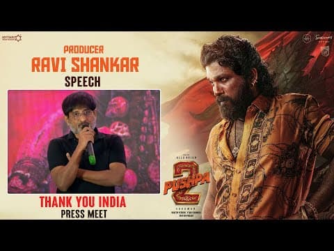 Producer Ravi Shankar Speech At #pushpa2therule Thank You India Press Meet | #alluarjun