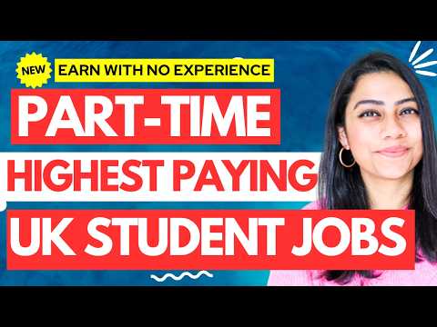 [new] Highest Paying Part Time Jobs For Students In Uk | How To Get Part-time Jobs Uk 2025