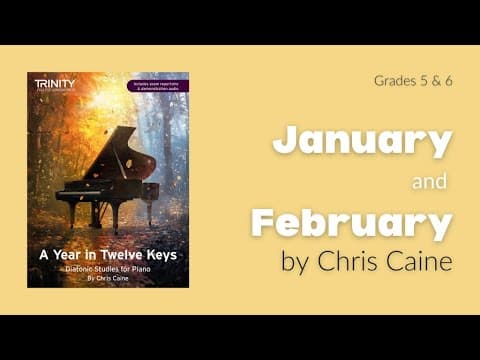 A Year In Twelve Keys By Chris Caine: January & February