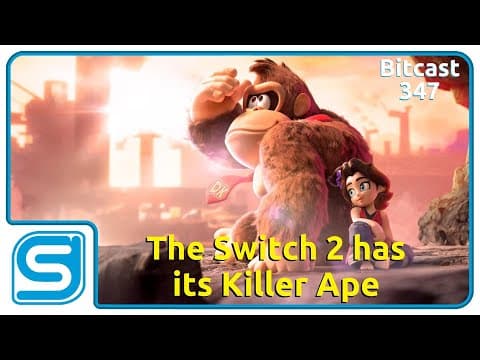 Bitcast 347 : Going Bananza On The Switch 2