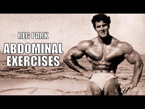 Developing The V-taper - Reg Park's Favourite Abdominal Exercises