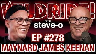 Maynard James Keenan And Steve-o Look For Trouble | Wild Ride #278