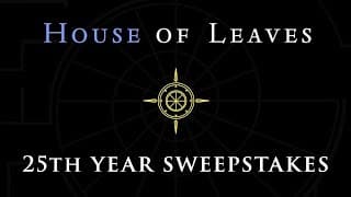 House Of Leaves: Explored | 25th Anniversary Sweepstakes