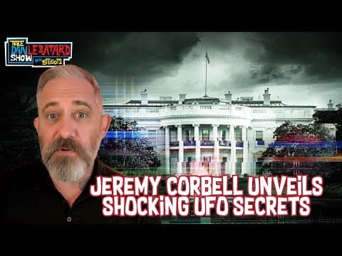 Ufo Expert Jeremy Corbell On Aliens, The Governments Lies About Aliens, More - Best Of Dls 2025