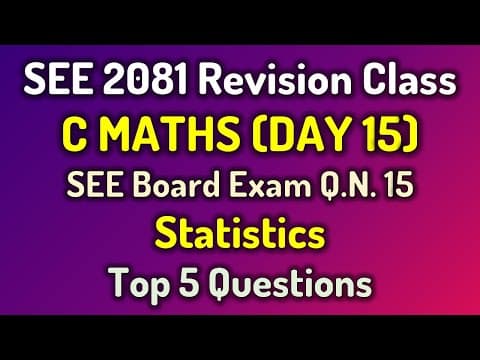 Class 10 C Math: Statistics Top 5 Questions  | See 2081 Revision | See Qn 15 | Mean Median Mode