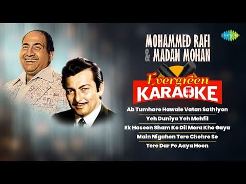 Mohammed Rafi & Madan Mohan Evergreen Karaoke | Ab Tumhare Hawale Vatan | Yeh Duniya Yeh Mehfil