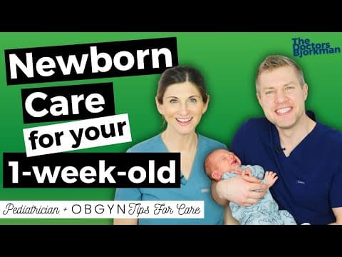 Newborn Care: Pediatrician Guide To Week 1