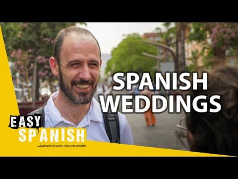 What Are Weddings Like In Spain? | Easy Spanish 389
