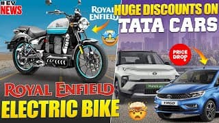 Royal Enfield Electric Bike🤩 | Discounts On Tata Cars | Electric Vehicles India