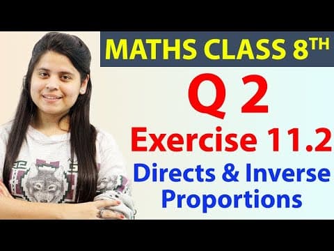 Q 2 - Ex 11.2 - Directs & Inverse Proportions - Maths Class 8th - Chapter 11, Cbse