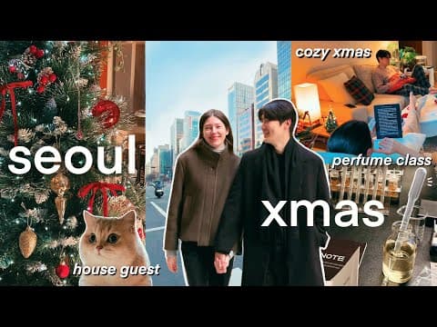 Christmas In Seoul 🇰🇷🎄cultural Differences, Custom Perfume, Cat-sitting, Cozy At Home | Korea Vlog