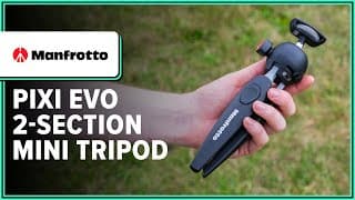 Manfrotto Pixi Evo 2-section Mini Tripod Review (6 Months Of Use)