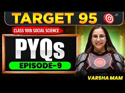 Most Important Pyqs For Cbse Class 10 Social Science | Episode 9 | Target 95🔥| Varsha Mam