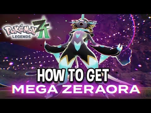 How To Get Zeraora & Mega Zeraora In Pokemon Legends Za