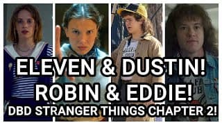 Eleven & Dustin Survivors! Robin & Eddie Legendary! Ptb For Dbd Stranger Things Chapter 2 Revealed!