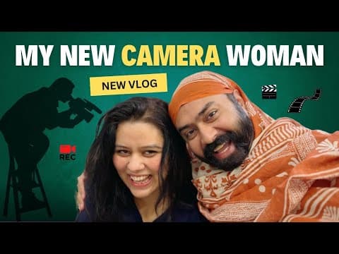 Meet My New Camera Woman 😉 | Sardarcasm