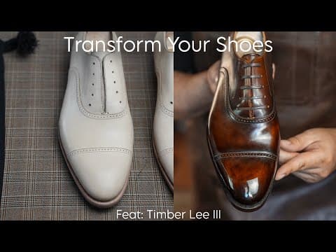 Transforming A Pair Of Natural Crust Leather Shoes With Timber Lee Iii
