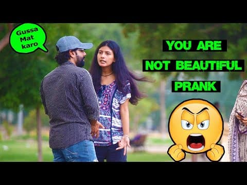 You Are Not Beautiful Prank | Pranks In Pakistan | Humanitarians