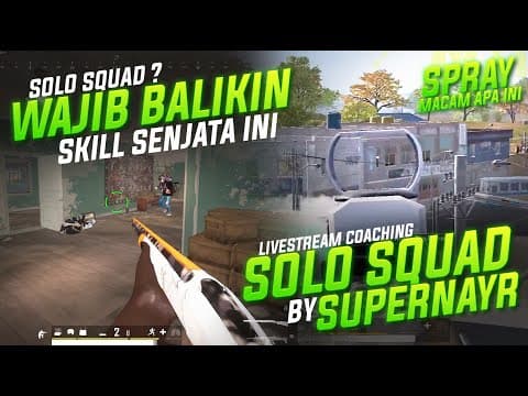 Senjata Ampuh Solo Squad & Saat Supernayr Berbagi Ilmu Solo Squad !! #pubg