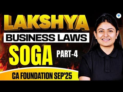 📝ca Foundation Sep 2025 | Soga | Part 4 | Business Laws | Cs Pallavi Parihar