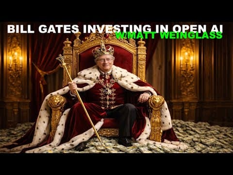 Bill Gates Investing In Open Ai - Davos Highlights - Ice Immunity - W/matt Weinglass