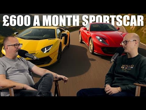 Best Sportscar For £600/month, Lambo Vs Ferrari & F1 [s8, E10]