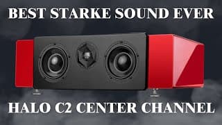 The Most Beautiful Speakers Ever? Starke Sound Halo C2 Center Channel - Part 1