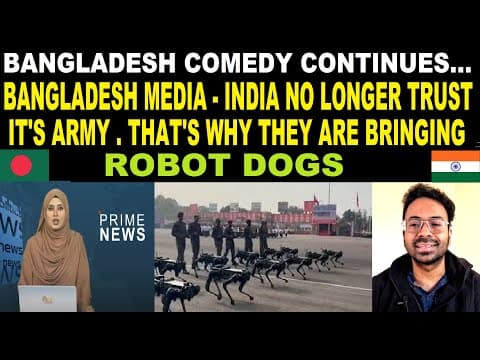 Bangladesh Media Comedy - India No Longer Trusts Indian Army, So Indians Are Making Robot Dog Army