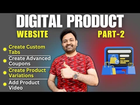 Digital Product Website | Create Coupons | Product Variations | Custom Tabs | Product Video [part-2]