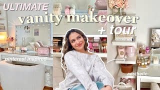 Vanity Tour + Transformation 🎀✨ Pinterest Aesthetic, Satisfying Organization