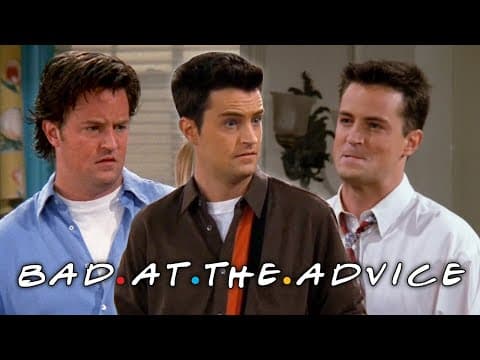 The Ones With Chandler's Bad Advice | Friends