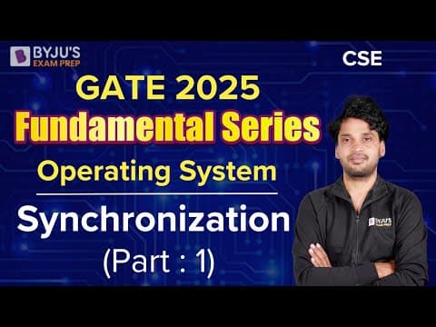 Gate 2025 | Computer Science Engineering | Operating System | Synchronization (part:1) | Byju's Gate