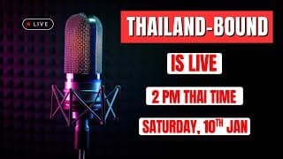 Live Stream Saturday January 10 At 2 Pm Thailand Expat Life And Open Discussion