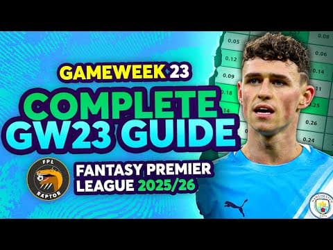Fpl Gw23 Complete Guide 🚨 | Sell Saka & Foden? 😲 | Fantasy Premier League Tips 2025/26