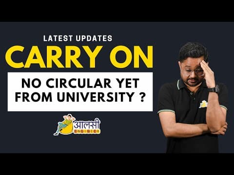 Carry On | No Circular From University Yet | Latest Updates | Rounak Sir | Aalsi Engineer