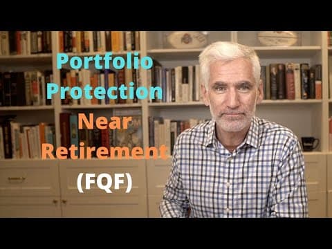 How Do You Protect Your Portfolio As You Near Retirement? (fqf)