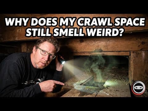Why Does My Crawl Space Still Smell Weird?