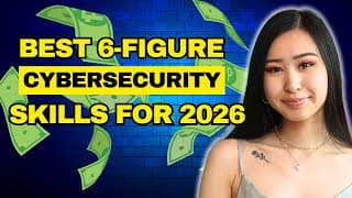 Best 6-figure Cybersecurity Skills Of The Future To Get Hired In 2026