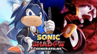 【sonic X Shadow Generations】let Me Show You My Real Power | #1
