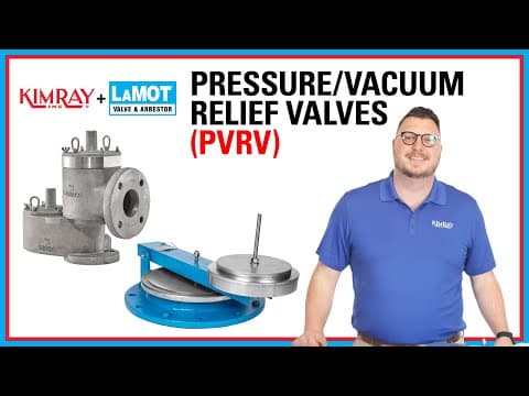Kimray & Lamot | Pvrv Pressure/vacuum Relief Valves Explained