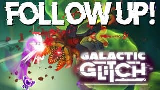 Galactic Glitch - Follow Up! #ad