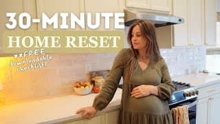The Easiest 30-minute Home Reset Guide | ...the Quickest Way To Calm Your Home