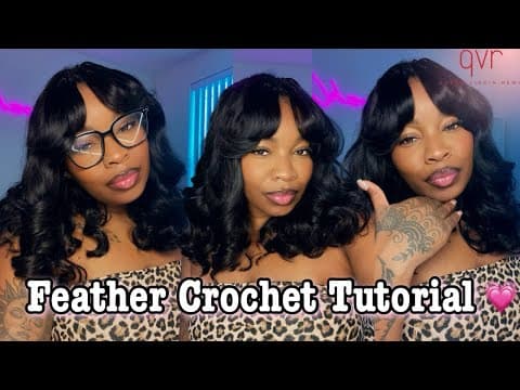 How To : Feather Human Hair Crochet Tutorial *no Leave Out !* Beginner Friendly | Qvr Hair 💕