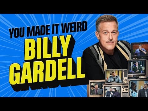 From Mike & molly To Here With Bill Gardell | You Made It Weird