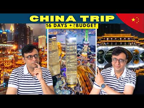 How To Plan China Trip: Itinerary, Budget & Tips For Indian Travelers